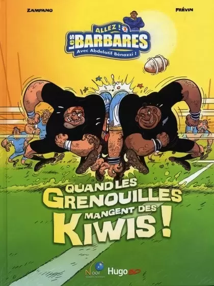 Les Barbares - Quand les Grenouilles mangent des Kiwis !