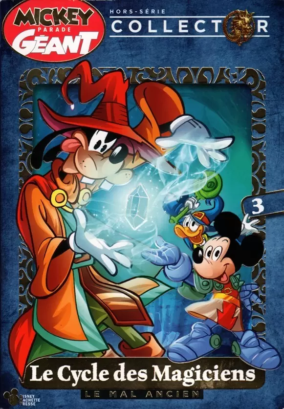 Mickey Parade Géant Hors-série - Collector - Le cycle des magiciens N°3 - le mal ancien