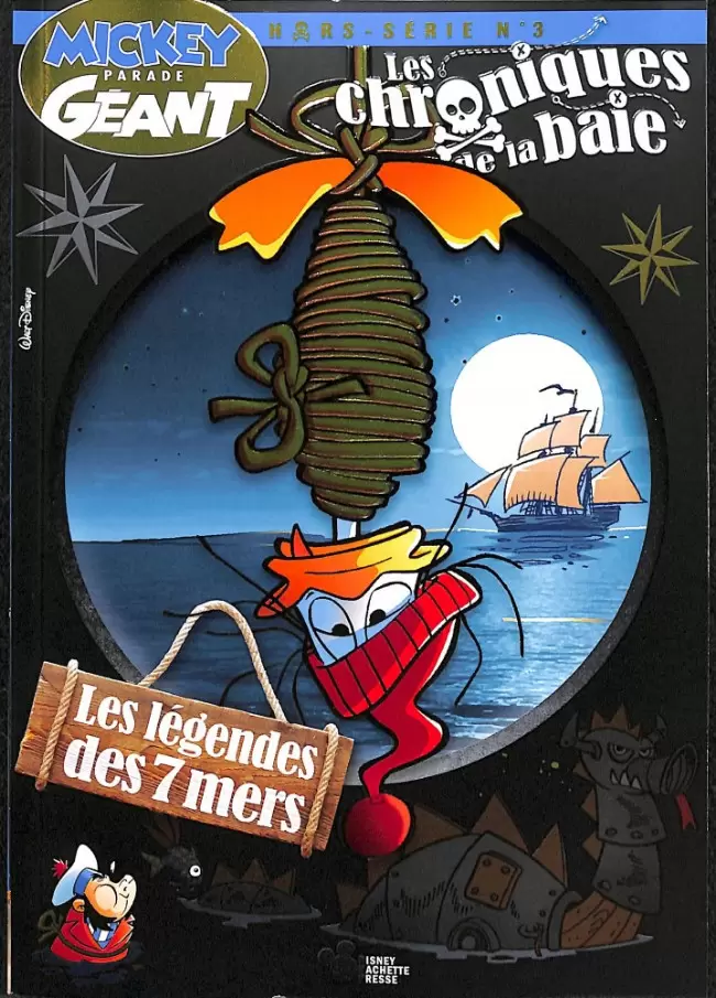 Mickey Parade Géant Hors-série - Collector - Les Chroniques de la baie - Tome 3 : Les Légendes des 7 mers