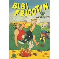 Bibi Fricotin chez les Aztèques
