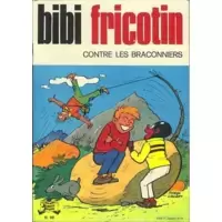 Bibi Fricotin contre les braconniers