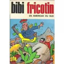 Bibi Fricotin en Amérique du Sud