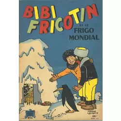 Bibi Fricotin et le frigo mondial