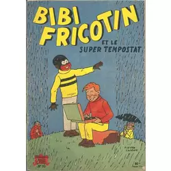 Bibi Fricotin et le super tempostat