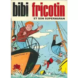 Bibi Fricotin et son Supermaran