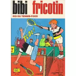 Bibi Fricotin roi du tennis-food
