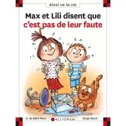 Max et Lili disent que c’est pas de leur faute