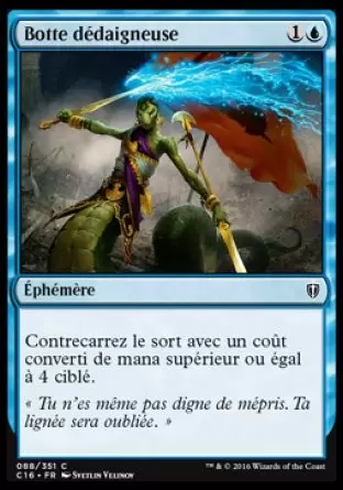 Commander 2016 - Botte dédaigneuse