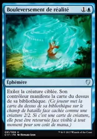 Commander 2017 - Bouleversement de réalité