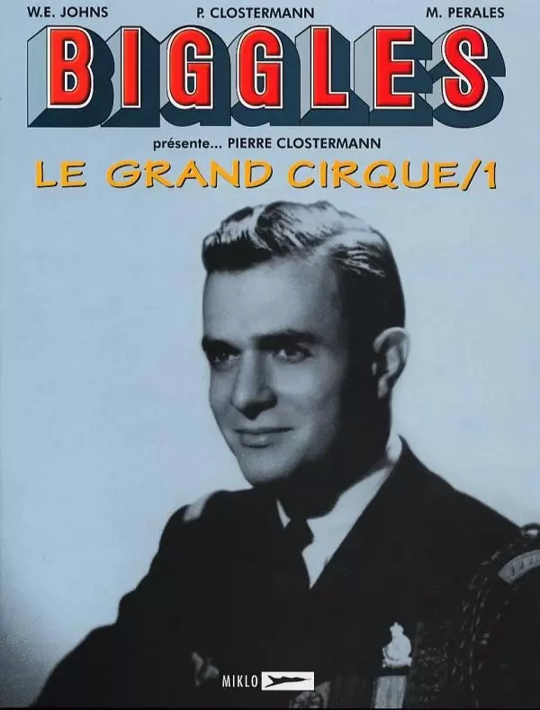 Biggles présente... - Le Grand Cirque/1