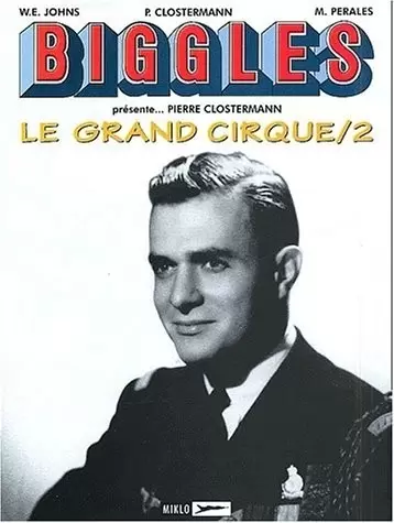 Biggles présente... - Le Grand Cirque/2