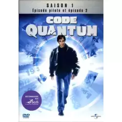 Code Quantum saison 1 : Épisode pilote et épisode 2