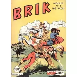 Brik et ses compagnons sont des hommes