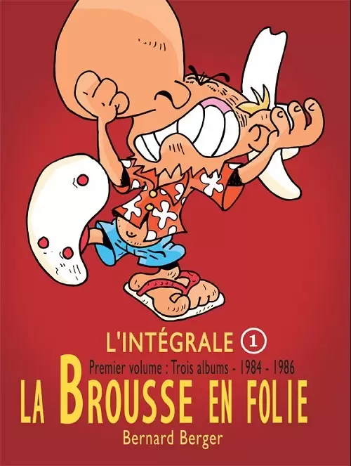 La brousse en folie - L\'intégrale 1 - 1984-1986