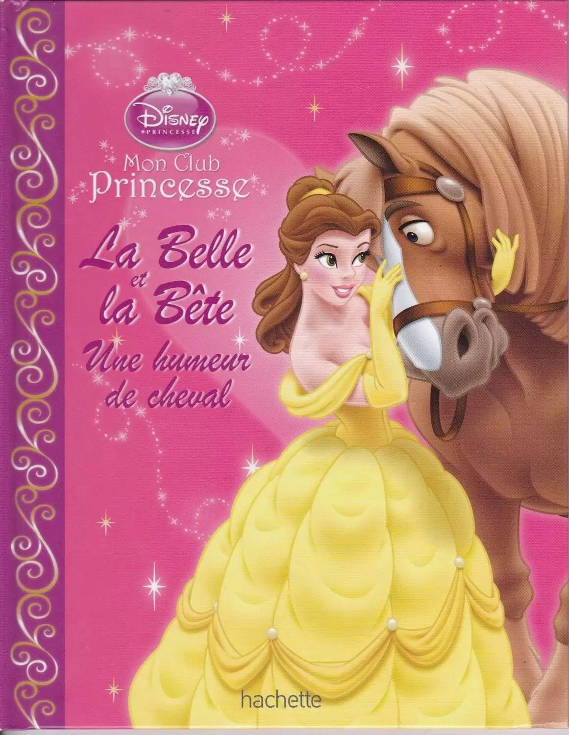 Mon club princesse - La belle et la bête - Une humeur de cheval
