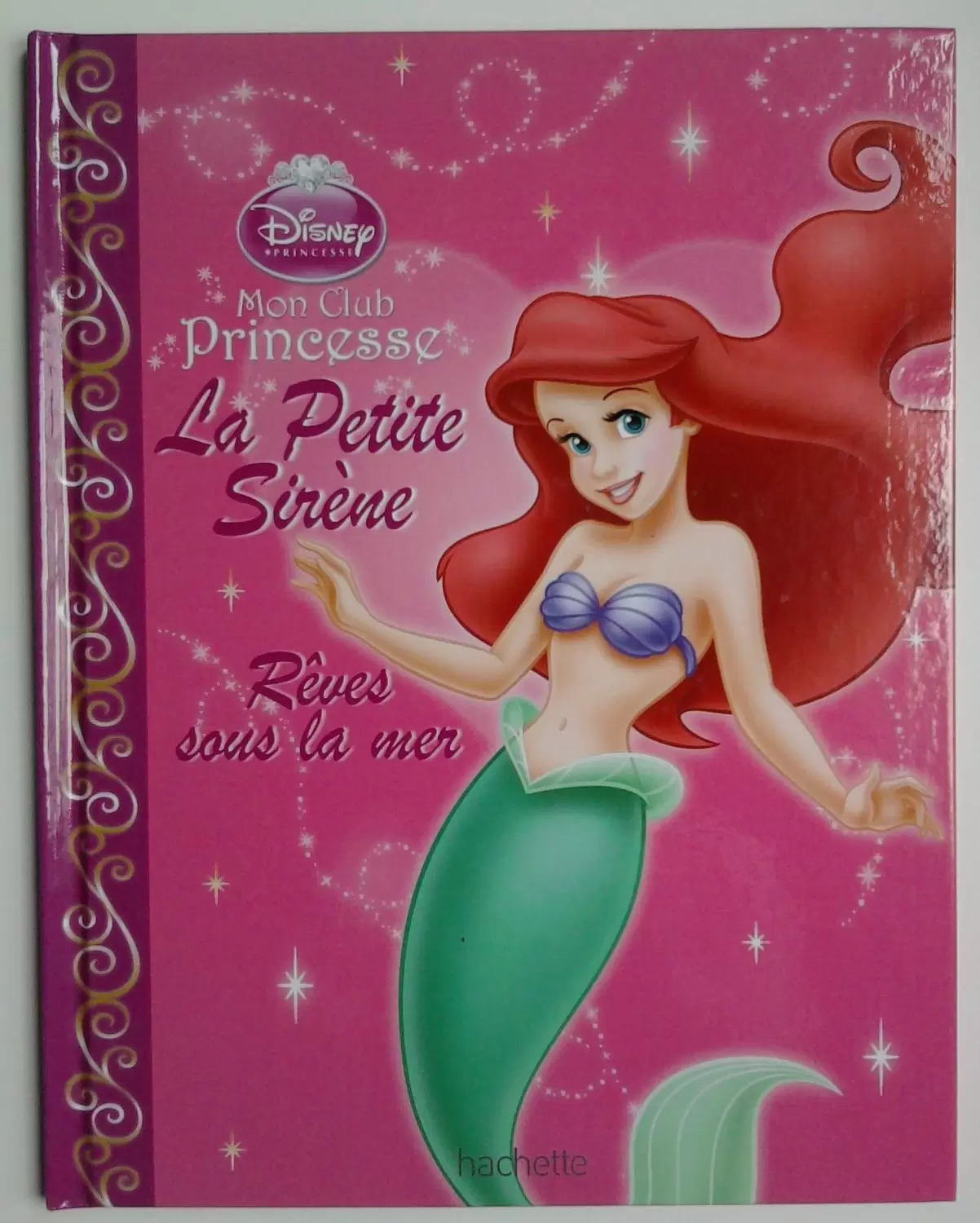 Mon club princesse - La petite sirène - Rêves sous la mer