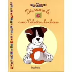 Découvre le C avec Célestin le chien