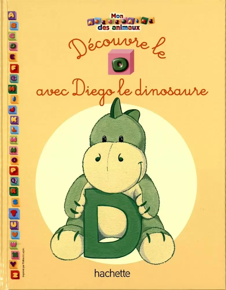 Mon abécédaire des animaux - Découvre le D avec Diego le dinosaure
