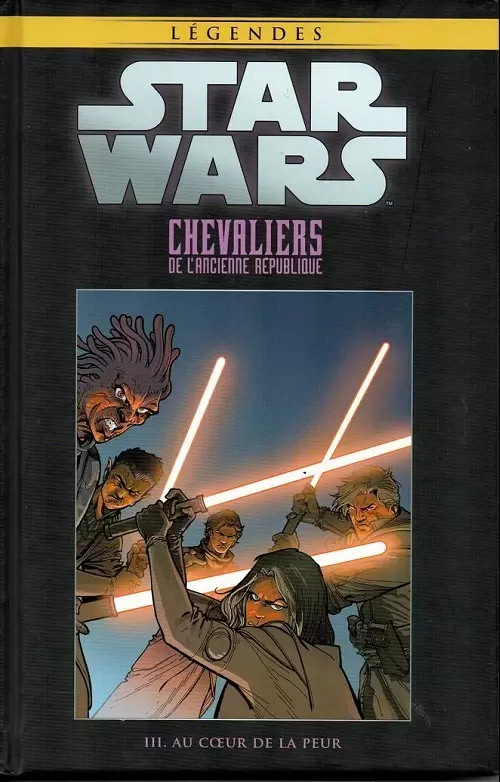 Star Wars Comics : la collection de référence (Hachette) - Chevaliers de l\'Ancienne République - III. Au coeur de la peur