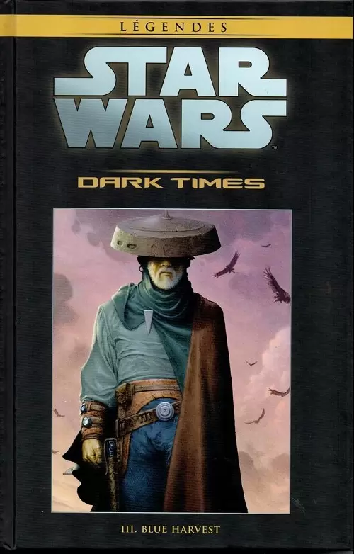 Star Wars Comics : la collection de référence (Hachette) - Dark Times - III. Blue Harvest