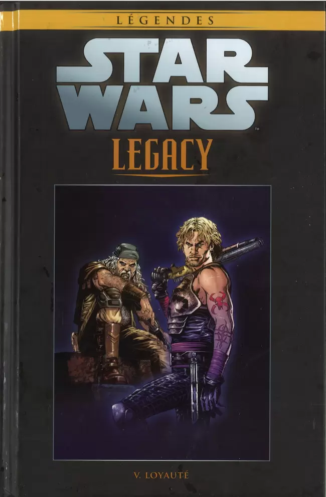 Star Wars Comics : la collection de référence (Hachette) - Legacy - V. Loyauté