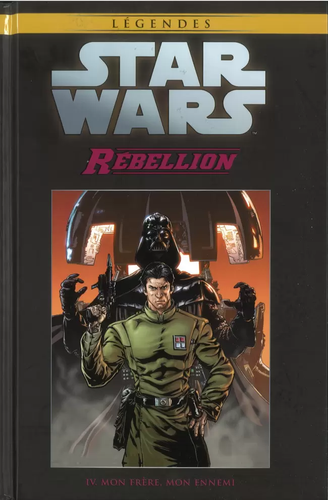 Star Wars Comics : la collection de référence (Hachette) - Rébellion - IV. Mon frère, mon ennemi