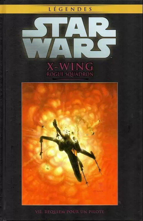 Star Wars Comics : la collection de référence (Hachette) - X-Wing Rogue Squadron - VII. Requiem pour un pilote
