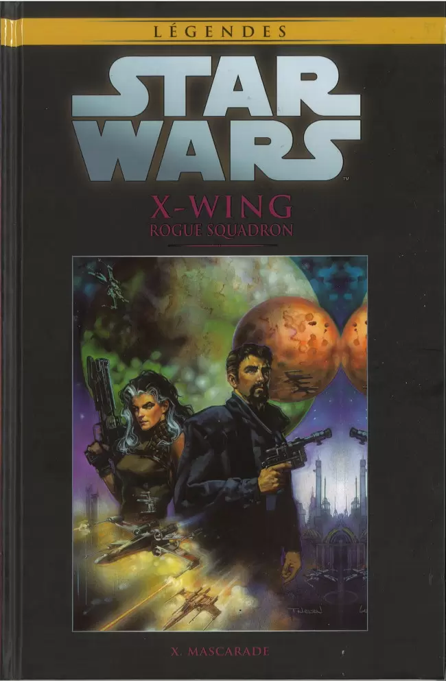 Star Wars Comics : la collection de référence (Hachette) - X-Wing Rogue Squadron - X. Mascarade