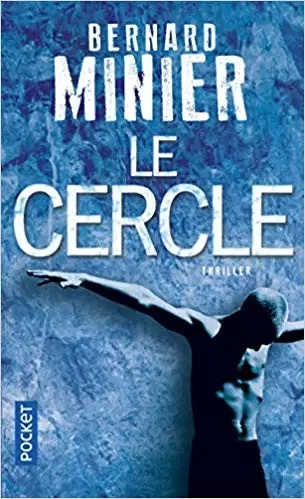 Bernard Minier - Le cercle
