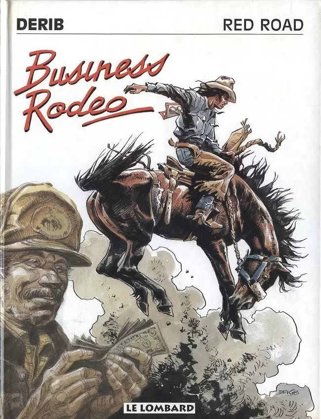 Celui qui est né deux fois / Red road - Business Rodeo