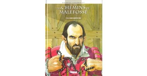 La Main Gauche De Dieu Bande Dessinee 10 Les Chemins De Malefosse