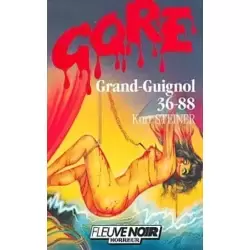 Grand-Guignol 36-88
