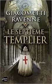 Giacometti / Ravennes - Le Septième Templier