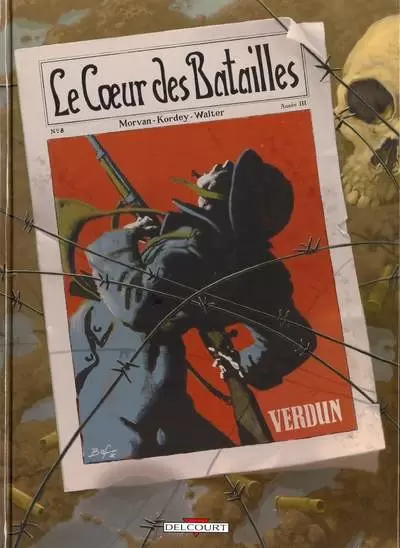 Le coeur des batailles - Verdun