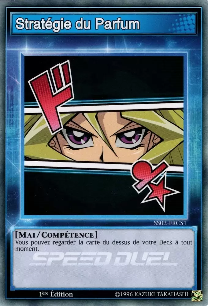 Speed Duel - Les Duelliste de Demain SS02 - Stratégie du Parfum