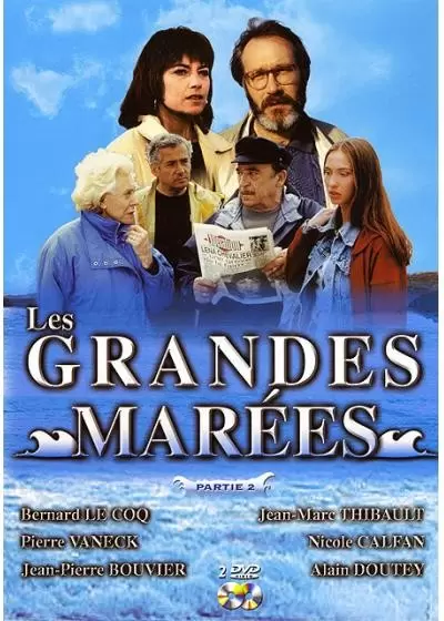 Les Grandes Marées - Les grandes marées - 2ème partie