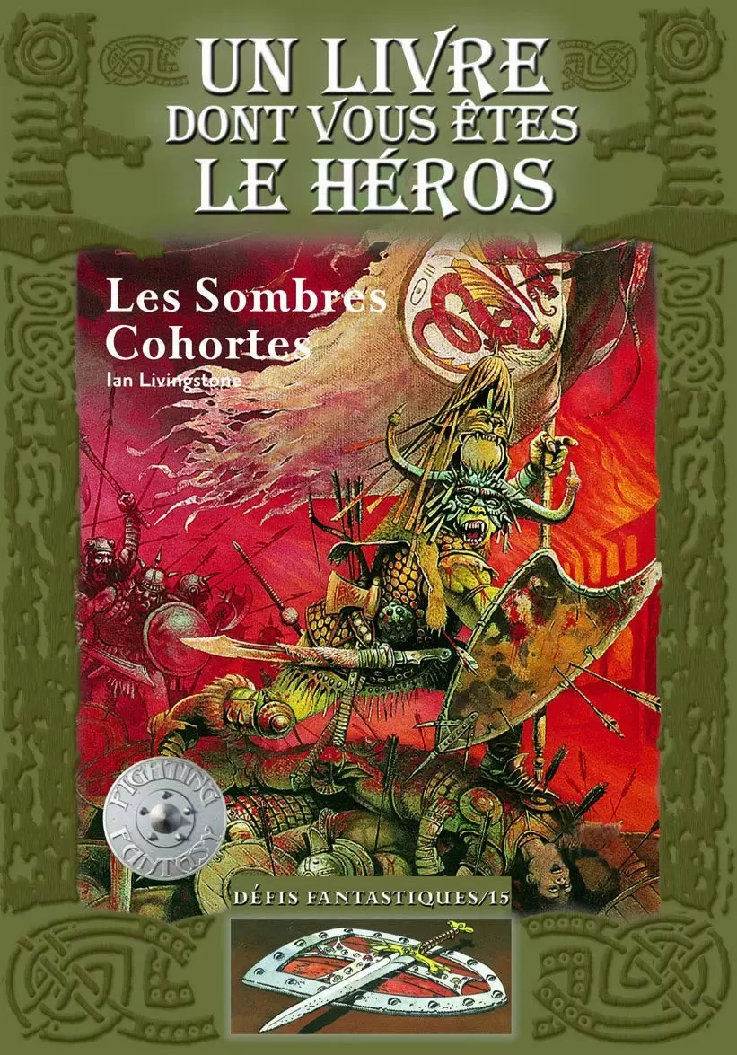 Un livre dont vous êtes le héros - Les Sombres Cohortes 3ème Edition