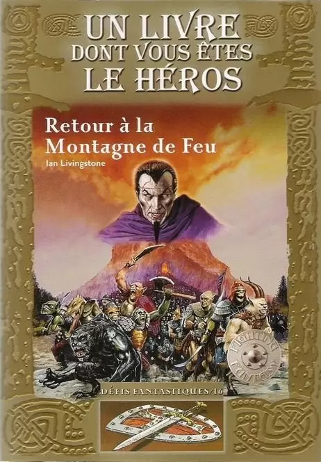 Un livre dont vous êtes le héros - Retour à la Montagne de Feu 3ème Edition