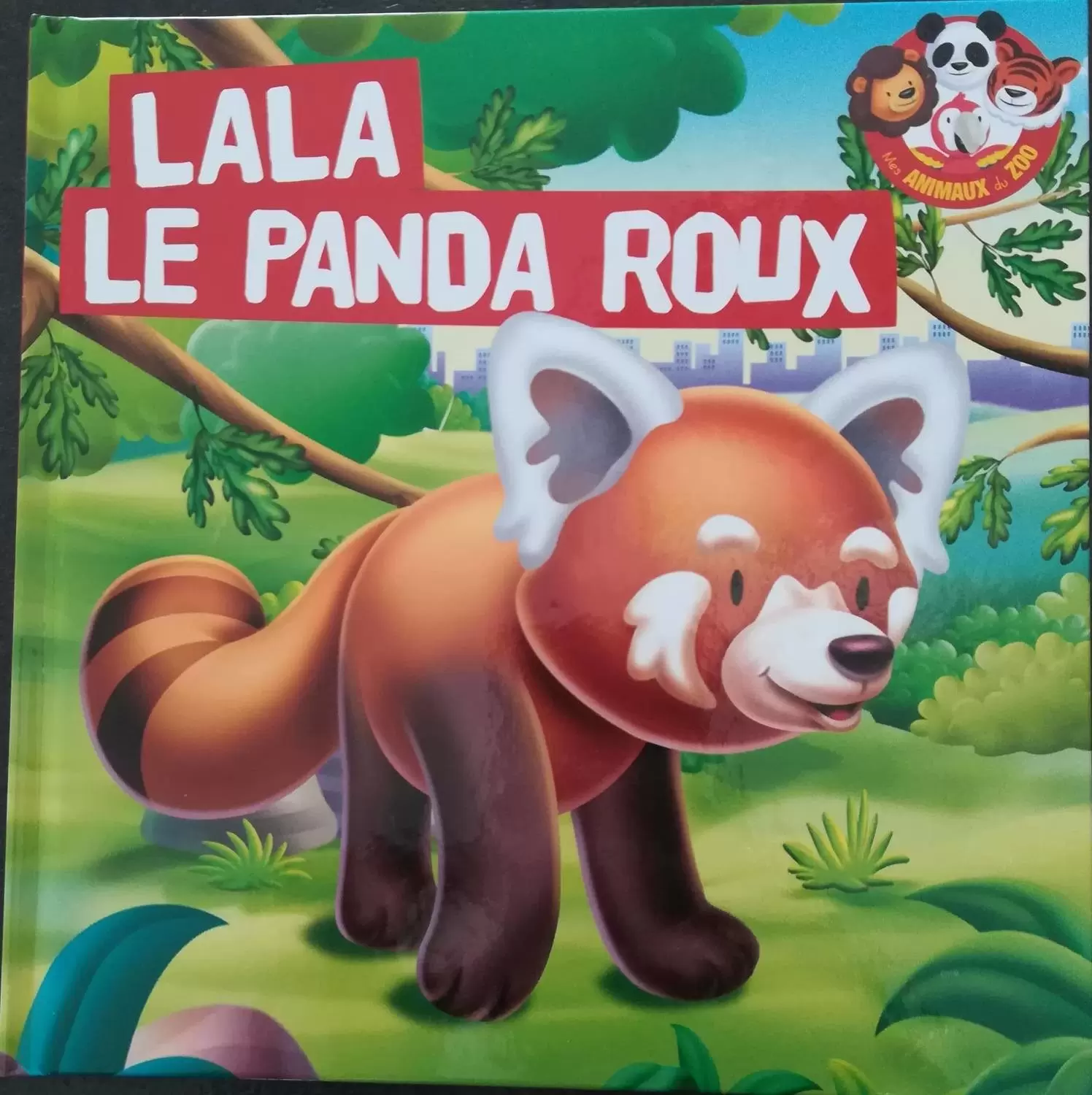 Mes animaux du Zoo - Lala Le Panda Roux