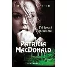 Patricia MacDonald - J\'ai épousé un inconnu