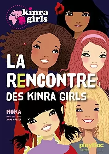 Kinra girls - La rencontre des Kinra