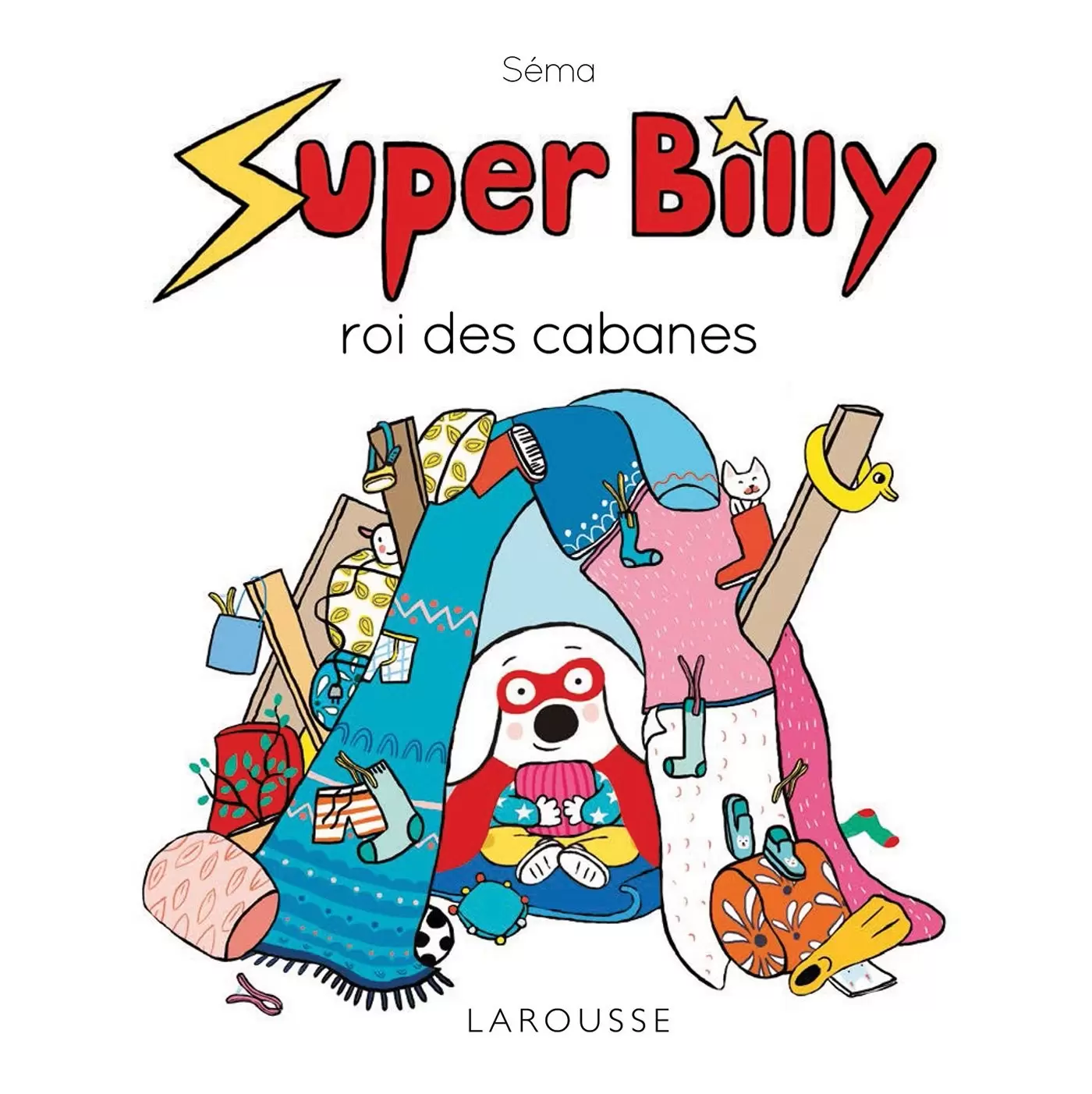 Super Billy - Super Billy roi des cabanes