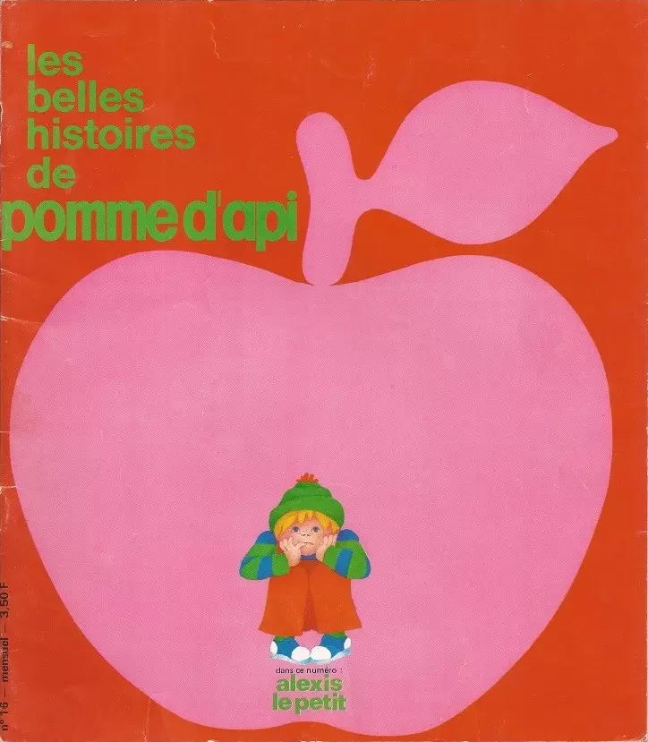 Les belles histoires de pomme d\'api - Les belles Histoires N° 016