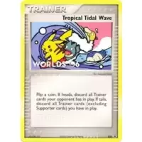 Tropical Tidal Wave Worlds 06 Top Thirty-Two