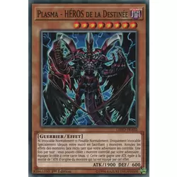 Plasma - HÉROS de la Destinée