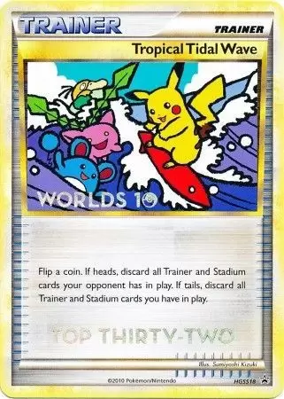 HeartGold SoulSilver Promos - Tropical Tidal Wind Worlds 10 Top Thirty-Two
