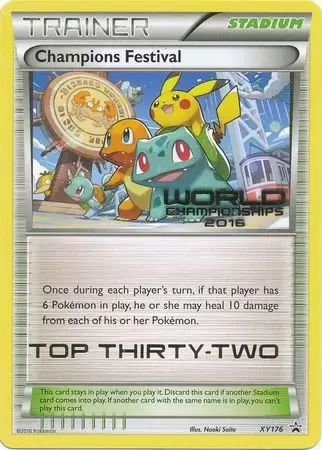 XY Promos - Champions Festival World Championships 2016 Top Thirty-Two