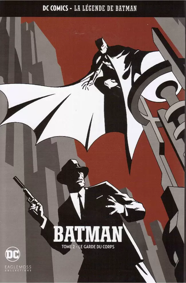 Batman : La Légende de Batman - BATMAN Tome 2 le garde du corps