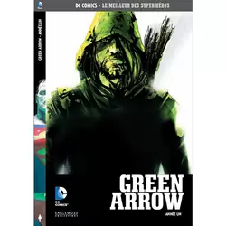 Comics - Le meilleur des Super-Héros - Green Arrow : Année un