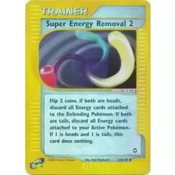 Super Energy Removal 2 Reverse